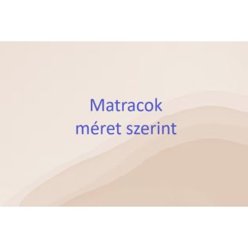 Matracok méret szerint